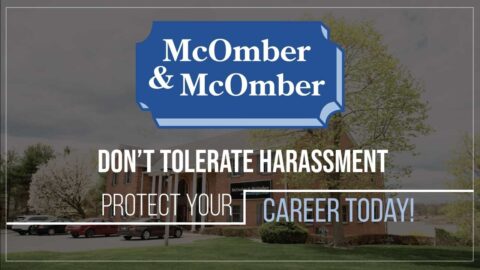 Don’t Tolerate Harassment | McOmber McOmber & Luber | Red Bank | Marlton